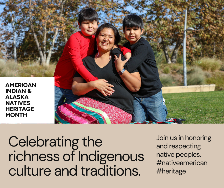 Celebrating American Indian And Alaska Native Heritage Month